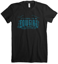 Load image into Gallery viewer, It's Cool to be Cowgirl Cactus Scene Tee