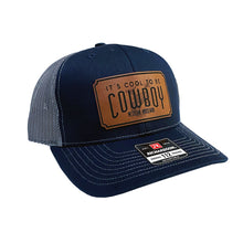 Load image into Gallery viewer, It&#39;s Cool to be Cowboy Leather Patch Cap
