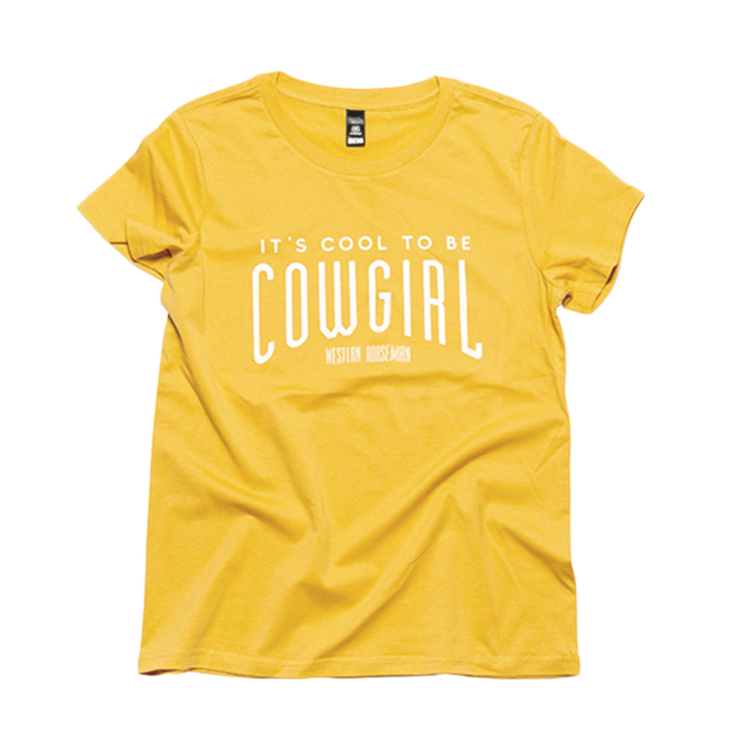 It's Cool to be Cowgirl Tee