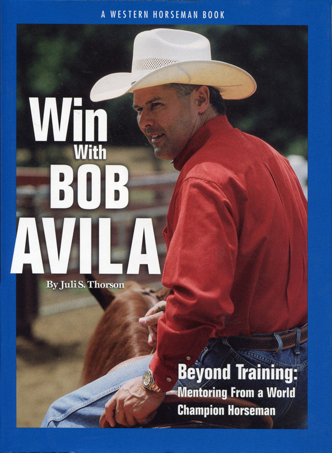 Win With Bob Avila – Western Horseman