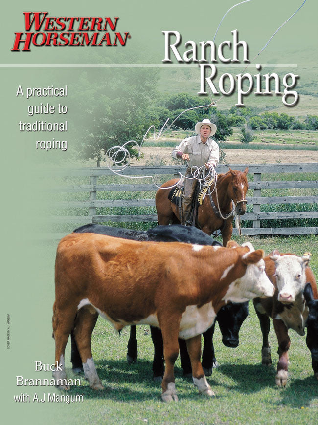 Ranch Roping with Buck Brannaman – Western Horseman